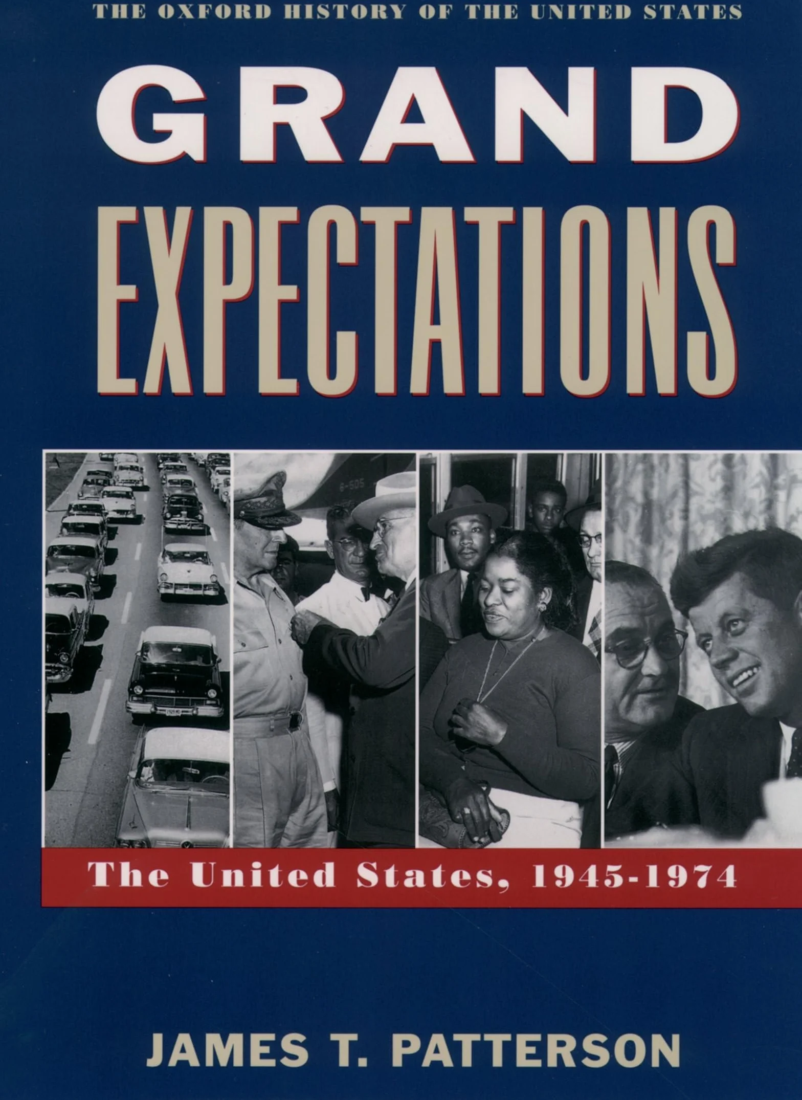 Grand Expectations: The United States, 1945-1974: X