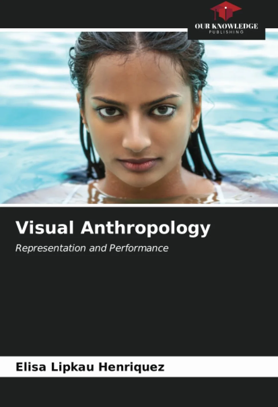 Visual Anthropology: Representation and Performance