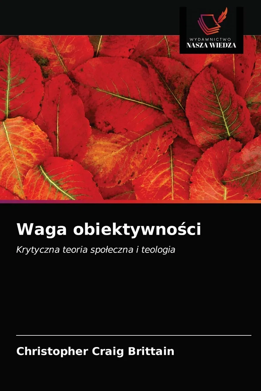 Waga obiektywności: Krytyczna teoria spo¿eczna i teologia