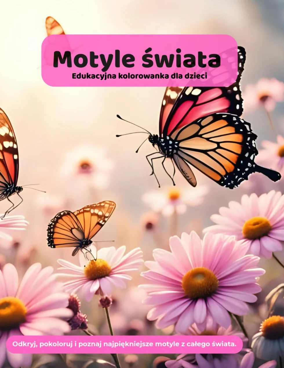 Motyle świata: Edukacyjna kolorowanka dla dzieci