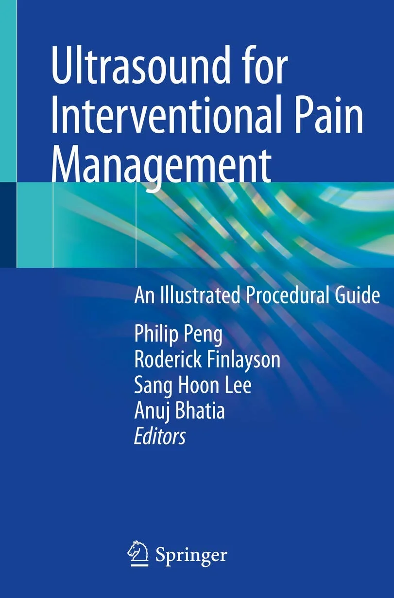 Ultrasound for Interventional Pain Management: Illustrated Procedural Guide