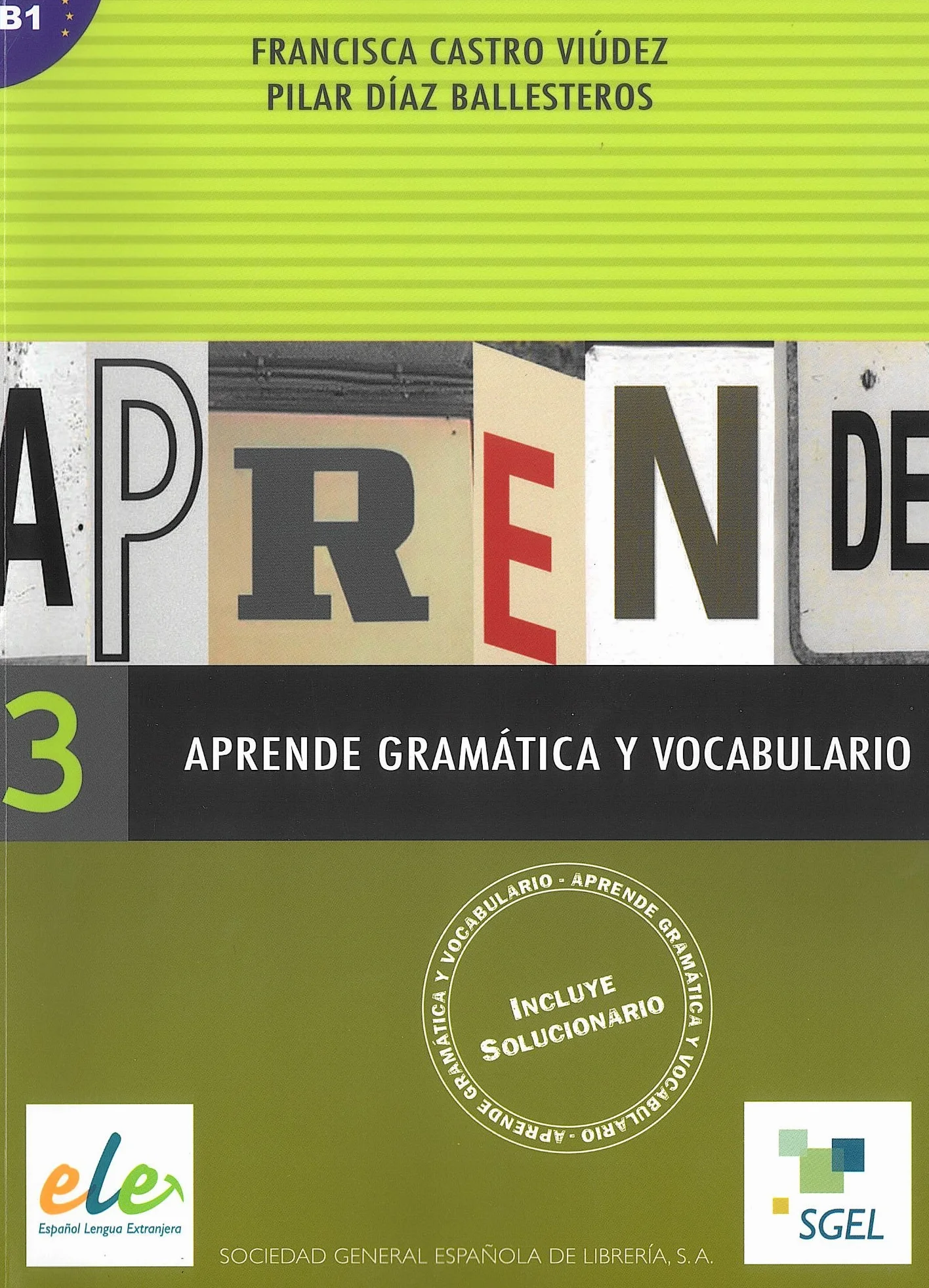 Aprende gramatica y vocabulario 3 B1: Pt. 3