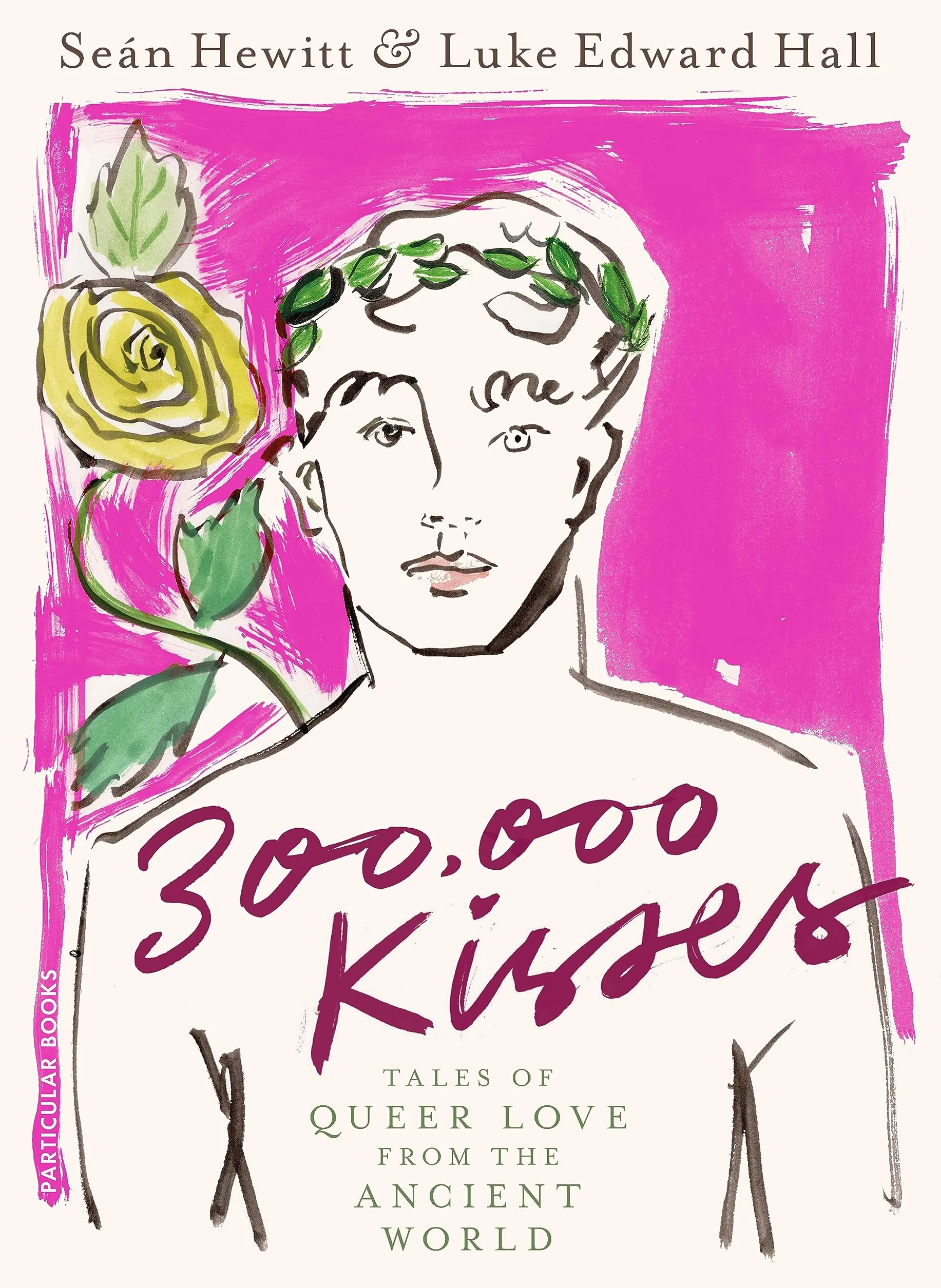 300000 Kisses: Tales of Queer Love from the Ancient World