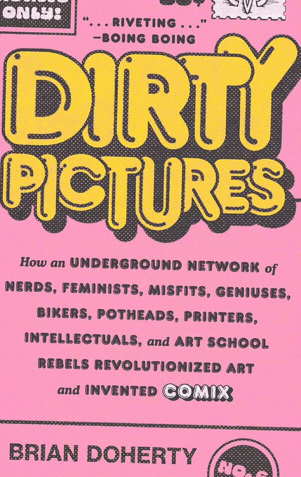 Dirty Pictures: How an Underground Network Revolutionized Art and Invented Comix