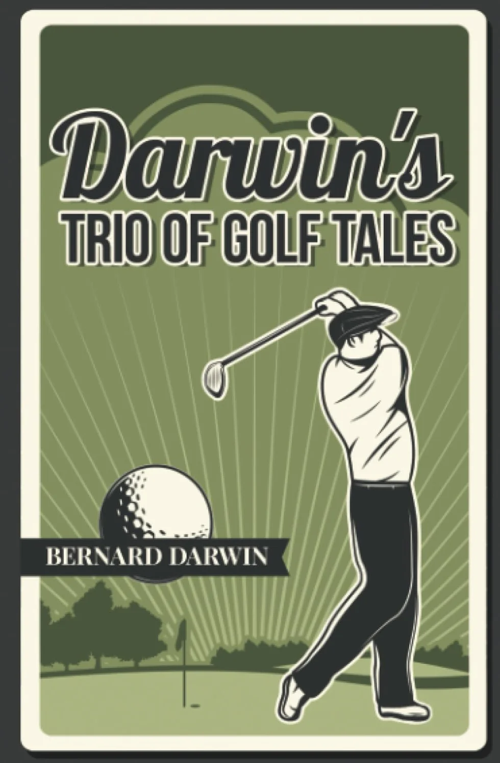 Darwin's Trio of Golf Tales: Short Stories Collection Early 20th Century