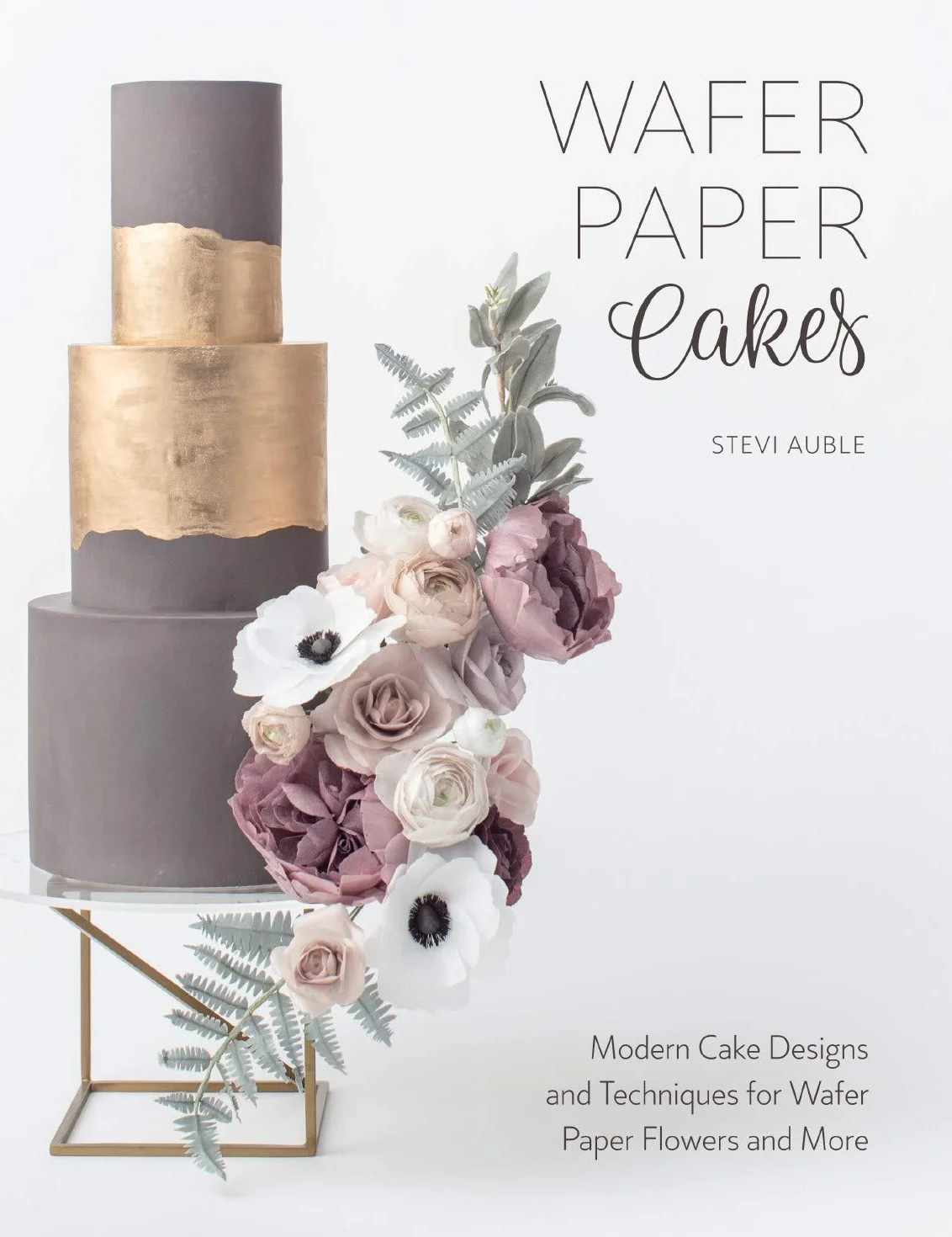 Wafer Paper Cakes: Modern Designs & Techniques for Flowers