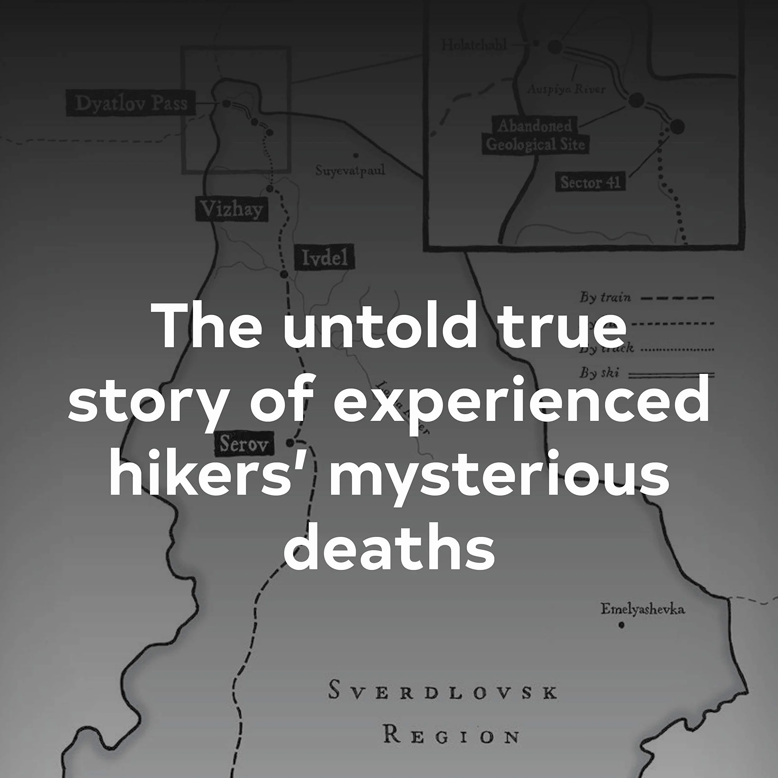 Dead Mountain: The Untold True Story of the Dyatlov Pass Incident