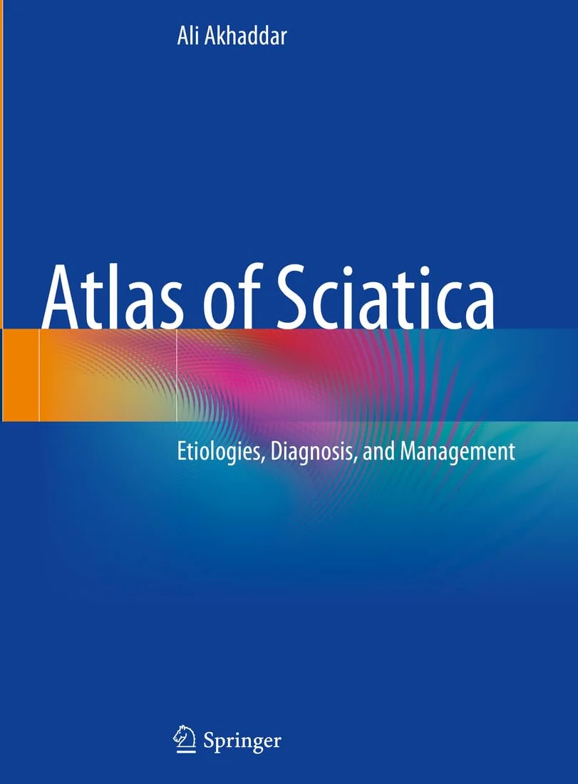 Atlas of Sciatica: Etiologies, Diagnosis, and Management