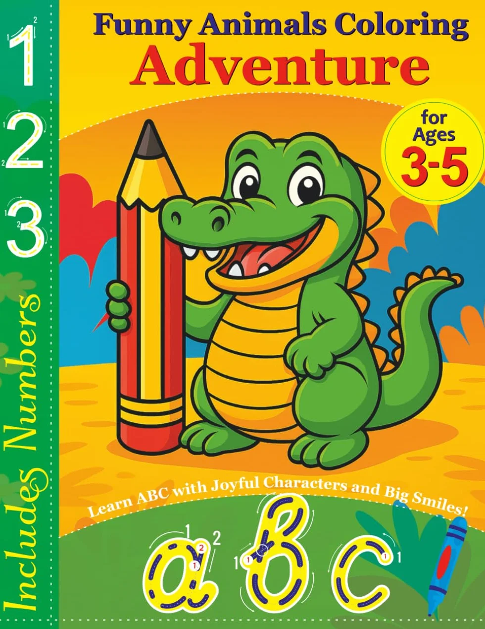 Funny Animals Coloring Adventure: Learn ABC with Joyful Characters & Numbers for Kids Ages 3-5 | Trace Letters, Color Cute Animals