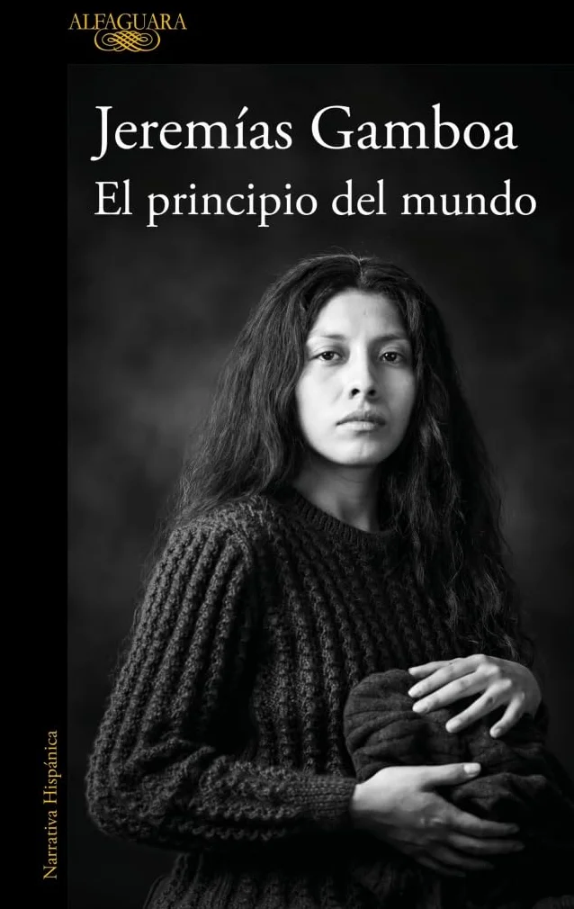 El Principio del Mundo / The Beginning of the World