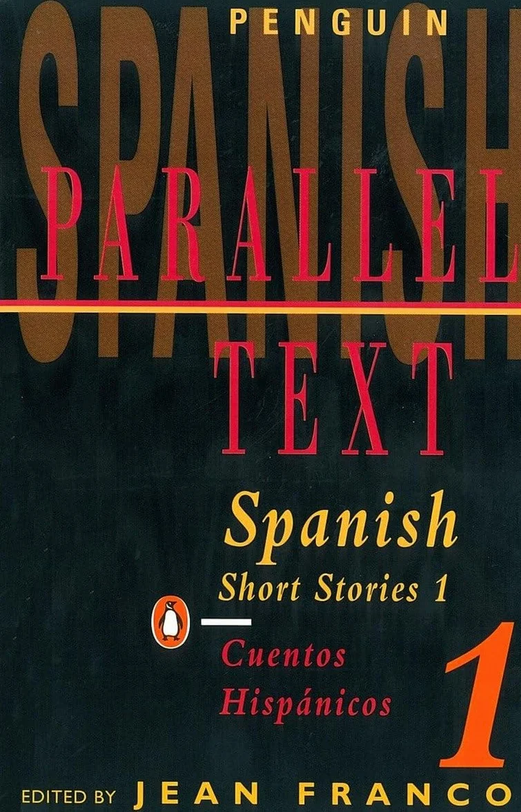 Spanish Short Stories 1: Parallel Text: Cuentos Hispanicos 1