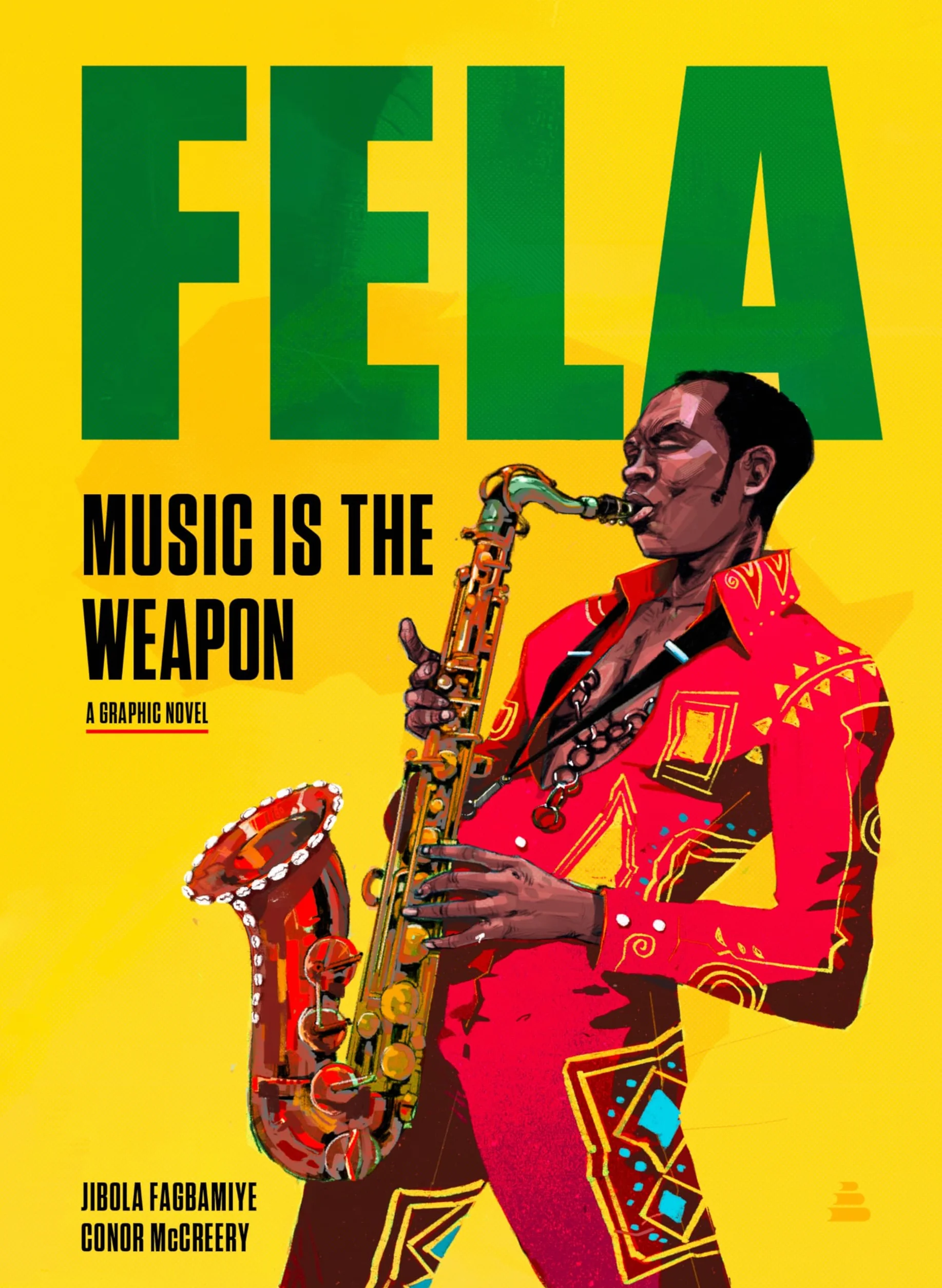 Fela Music Is the Weapon