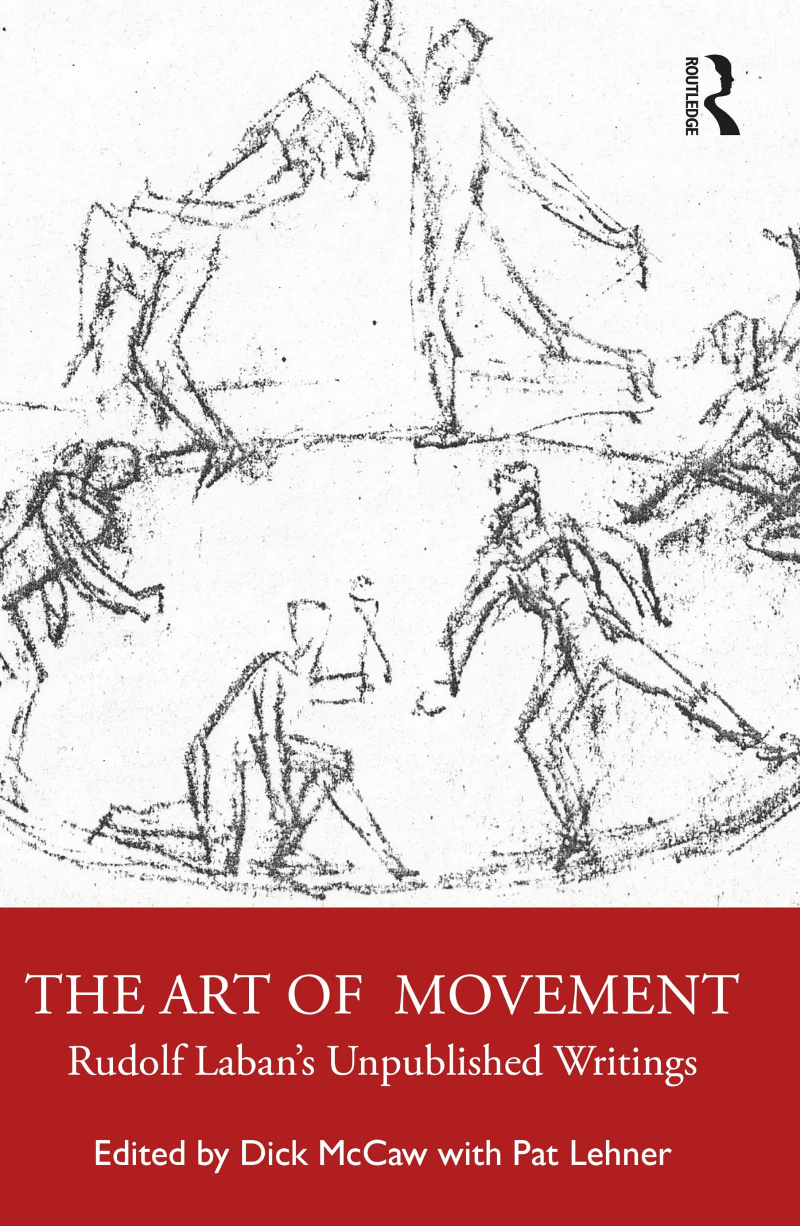 The Art of Movement: Rudolf Laban’s Unpublished Writings