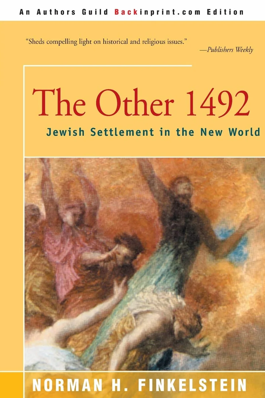 The Other 1492: Jewish Settlement in the New World