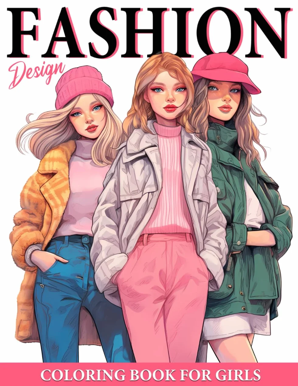 Fashion Design Coloring Book For Girls Ages 8-12 50 Illustrations