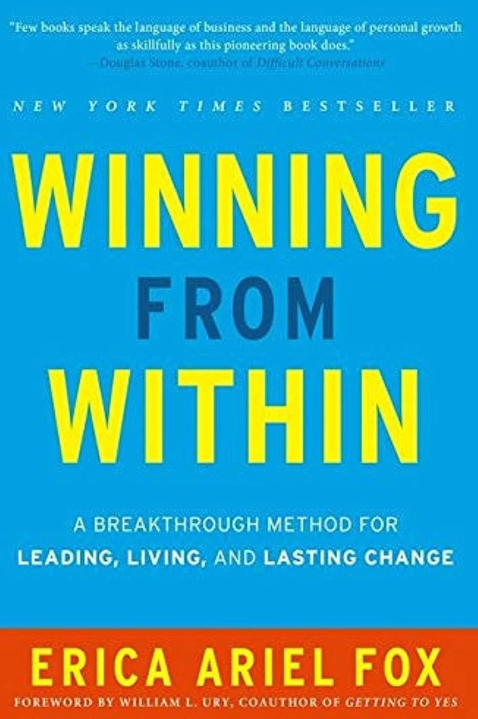 Winning from Within: A Breakthrough Method for Leading, Living, and Lasting Change