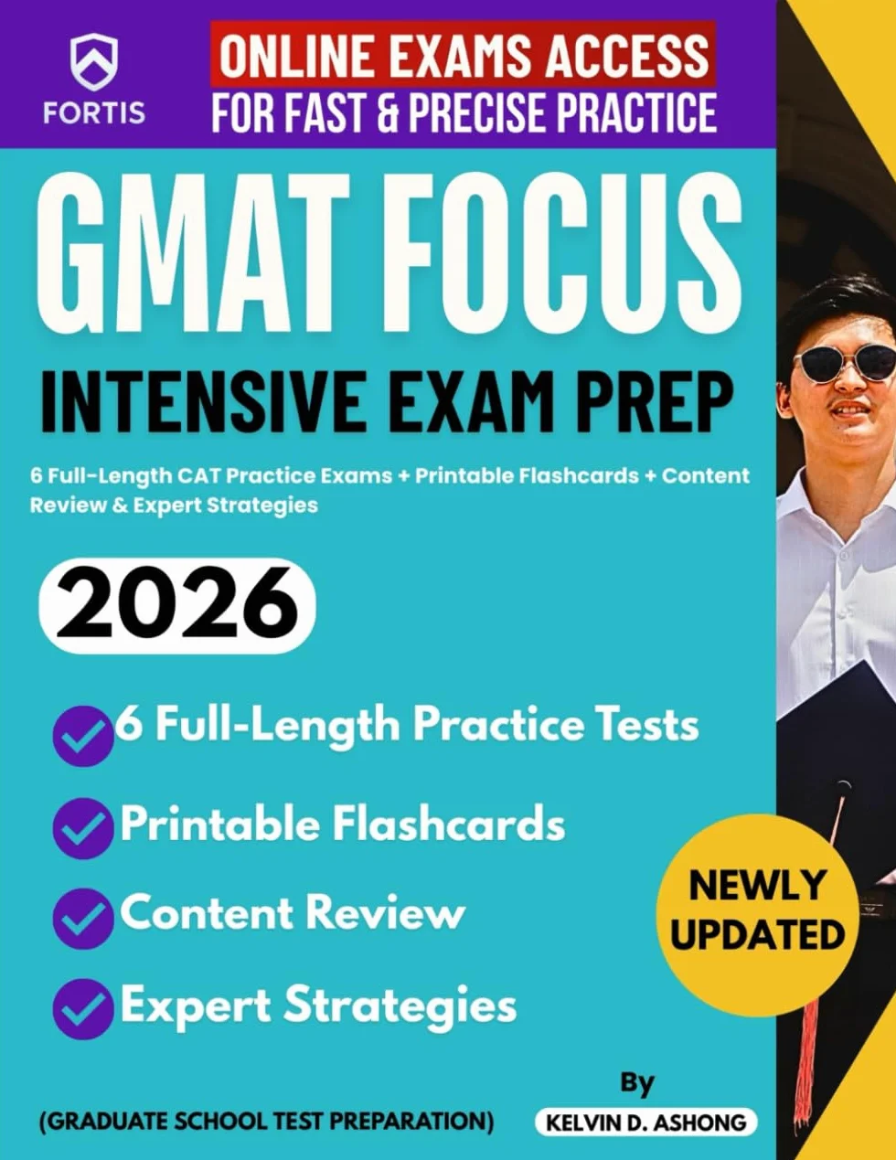 GMAT Focus Intensive Exam Prep: 7 Full-Length CAT Practice Exams (4 in Book + 3 Diagnostic Online Tests) + Printable Flashcards + Content Review & Expert Strategies (Graduate School Test Preparation)