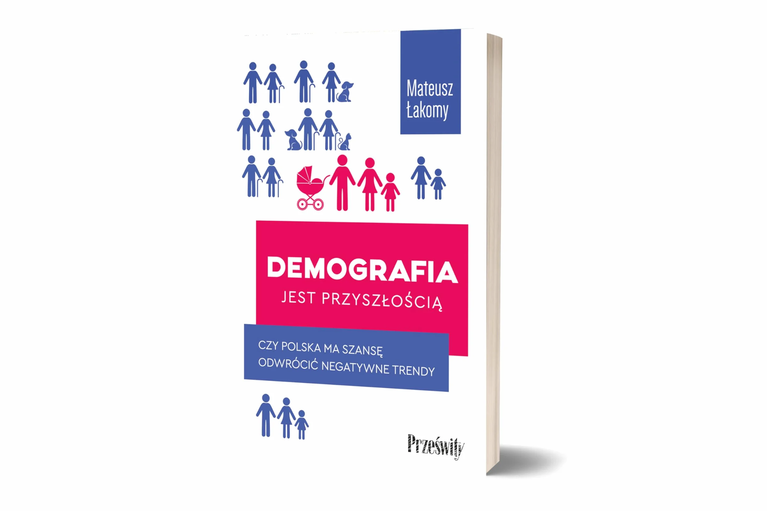 DEMOGRAFIA JEST PRZYSZŁOŚCIĄ: Czy Polska ma szansę odwrócić negatywne trendy