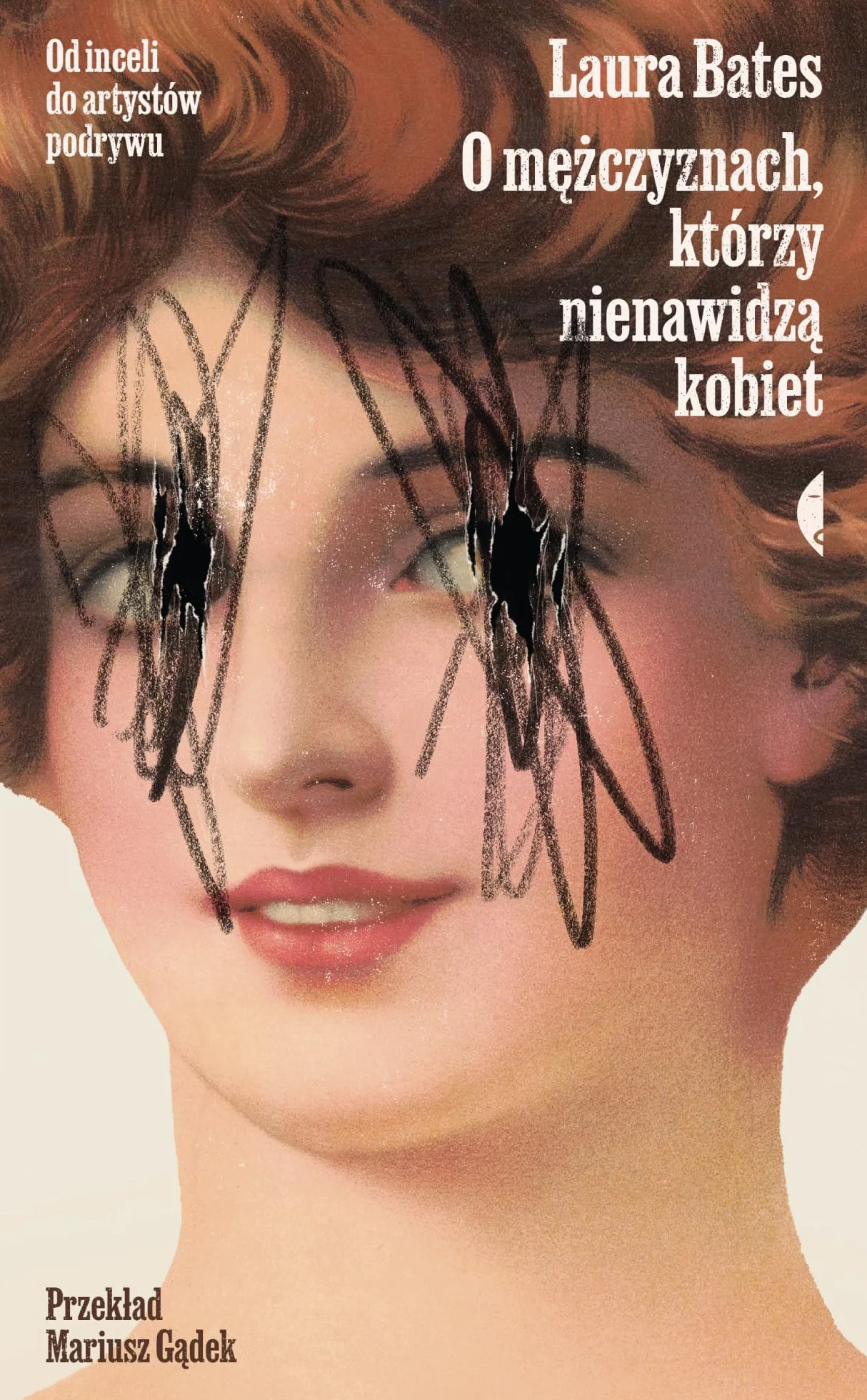 O MĘŻCZYZNACH, KTÓRZY NIENAWIDZĄ KOBIET. OD INCELI: Od inceli do artystów podrywu