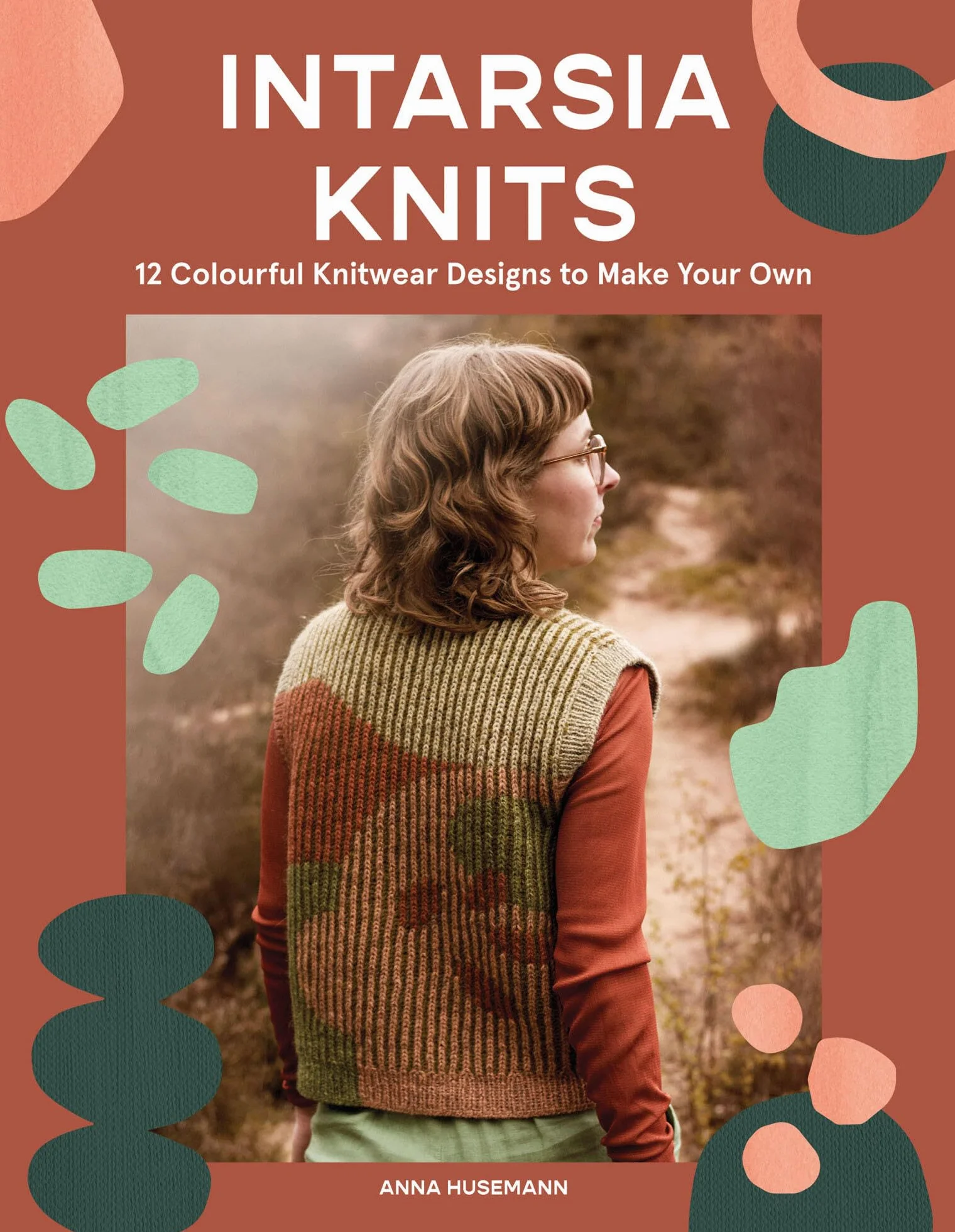 Intarsia Knits: 12 Colourful Knitwear Designs