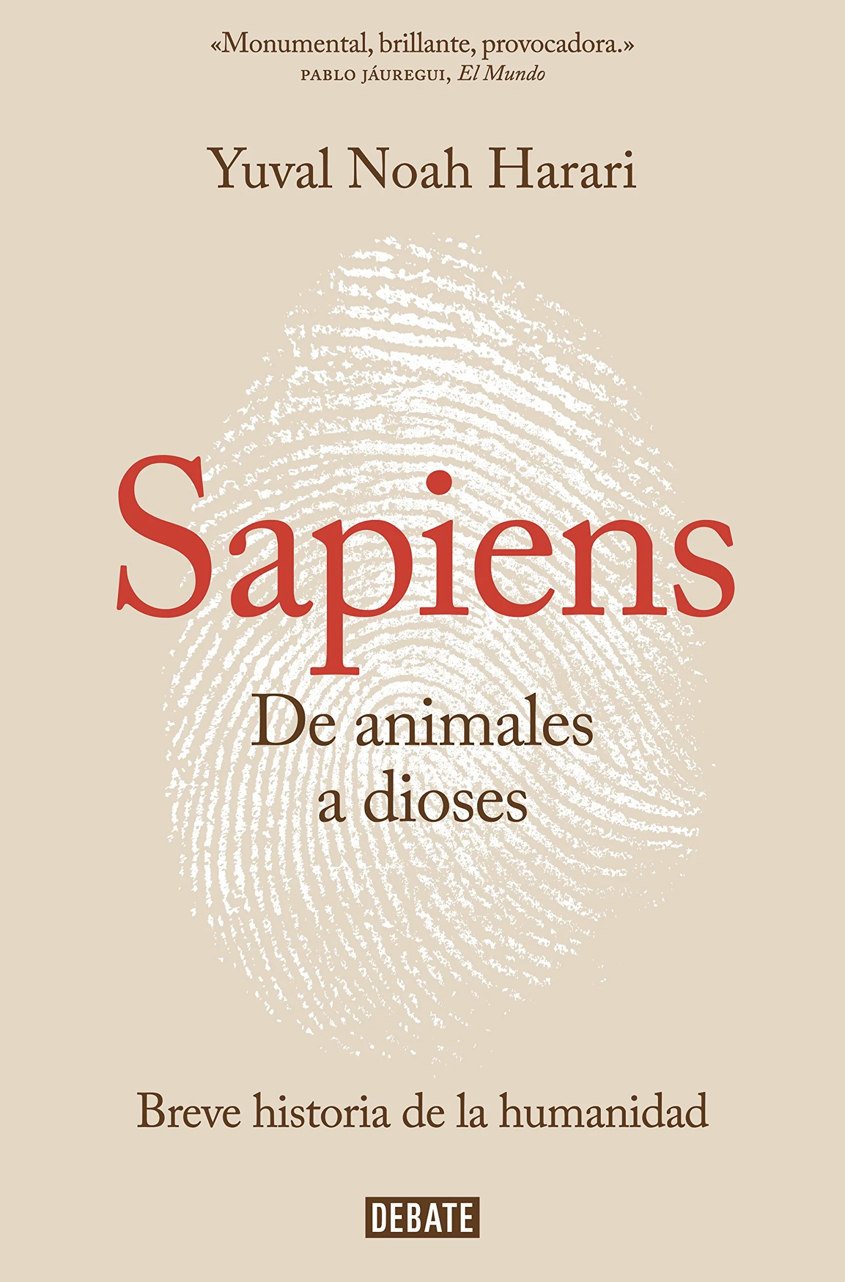 Sapiens. De animales a dioses / Sapiens: A Brief History of Humankind: Breve historia de la humanidad