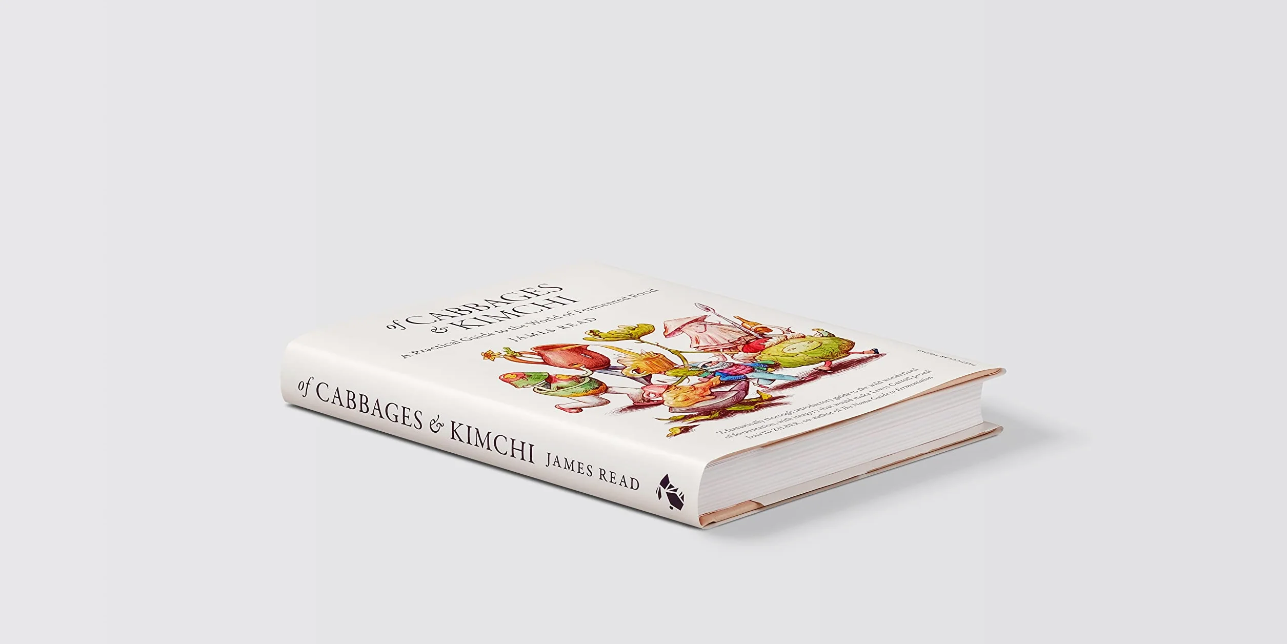 Of Cabbages and Kimchi: A Practical Guide to Fermented Food