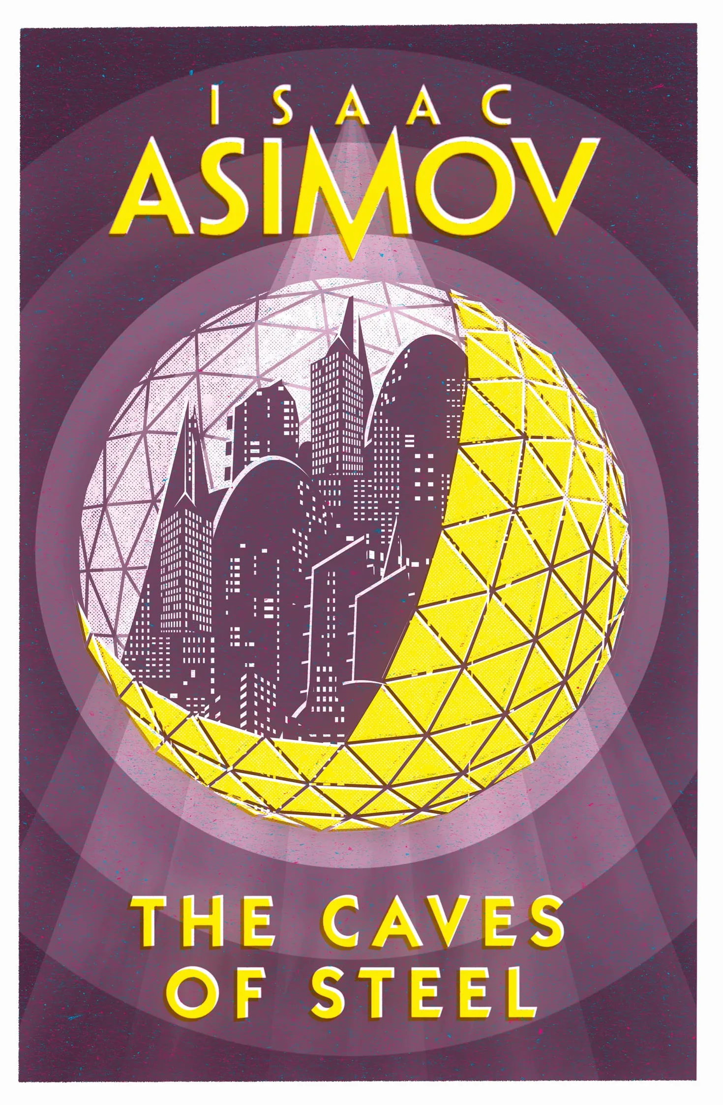 The Caves of Steel: Classic Sci-Fi Novel