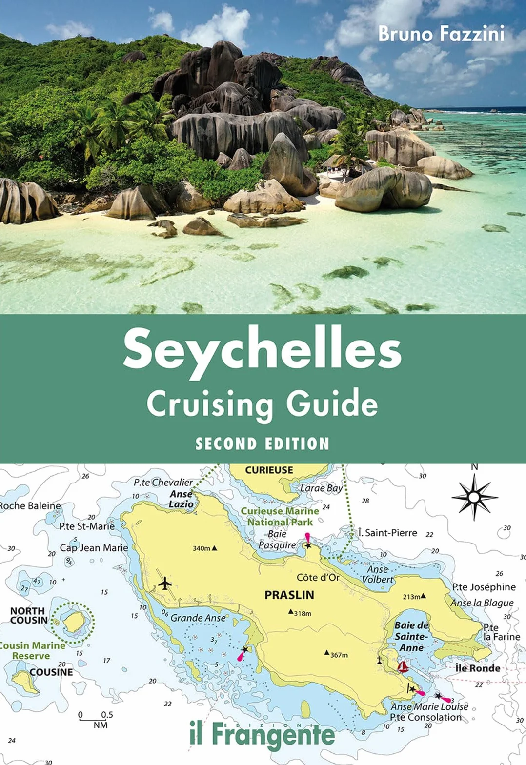 Seychelles Cruising Guide Nuova Ediz