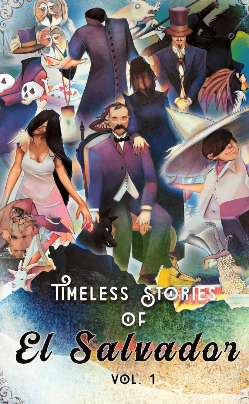 Timeless Stories of El Salvador Pocket Edition The Beginning