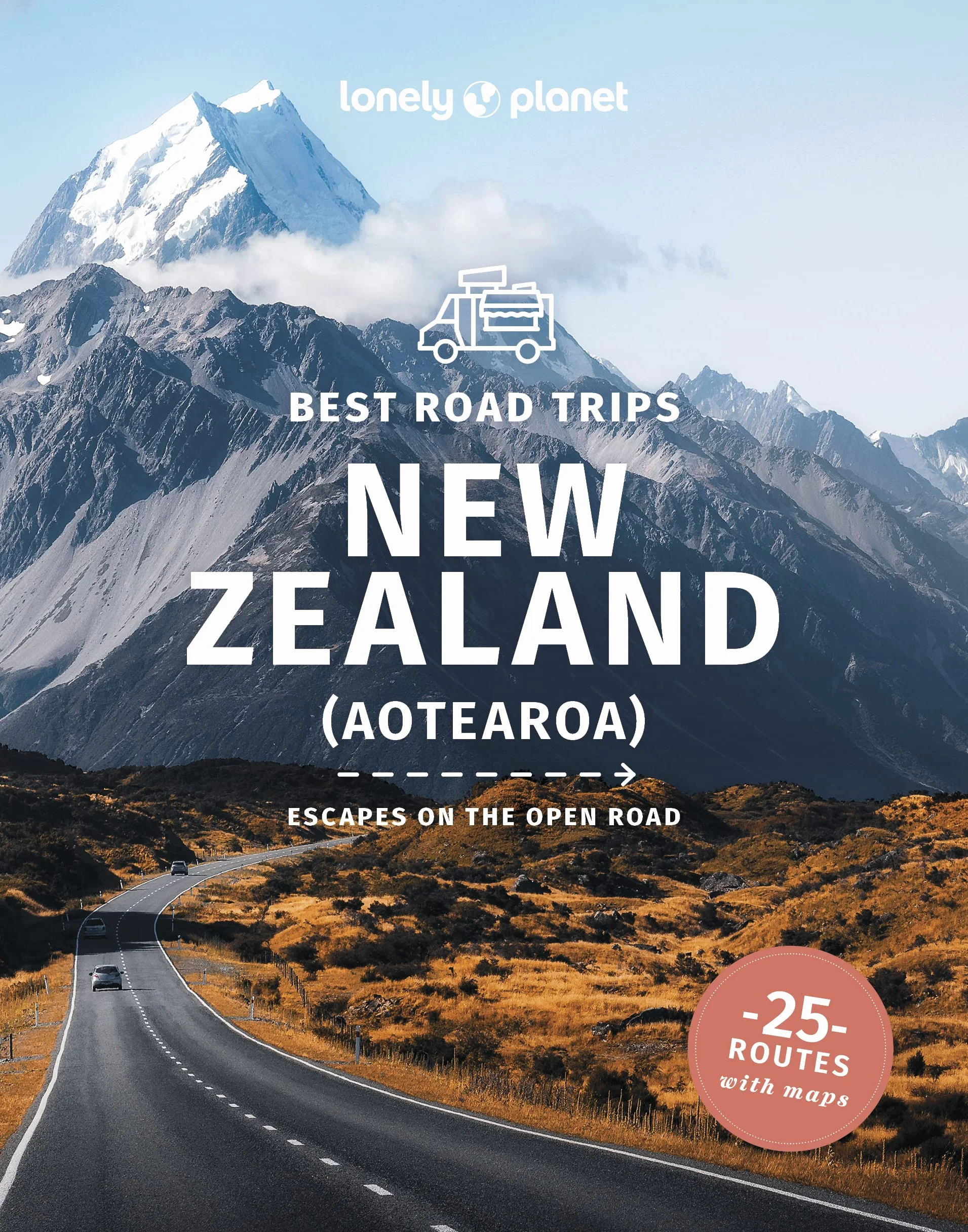 Best Road Trips New Zealand 3ed: Detailed Itineraries Insider Tips Covers Marlborough Bay of Islands Milford Sound