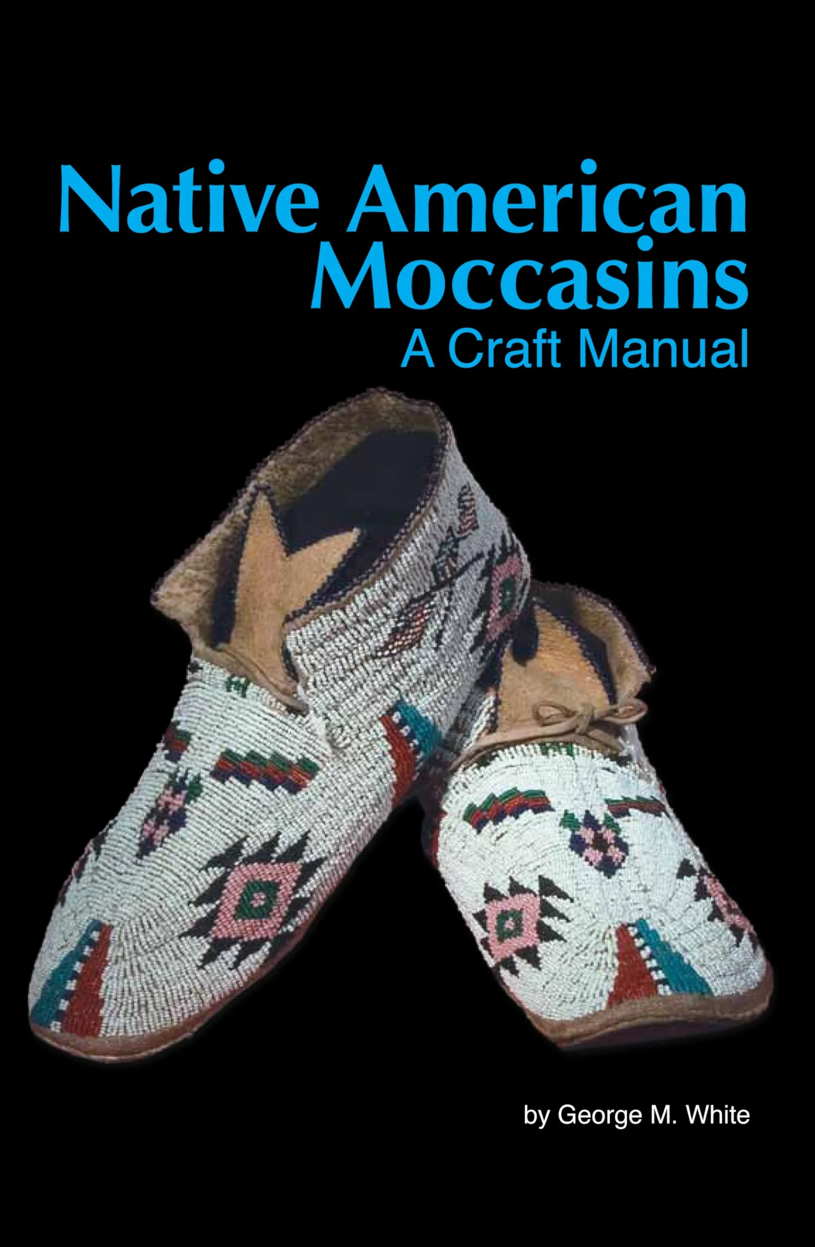 Na Moccasins: A Craft Manual