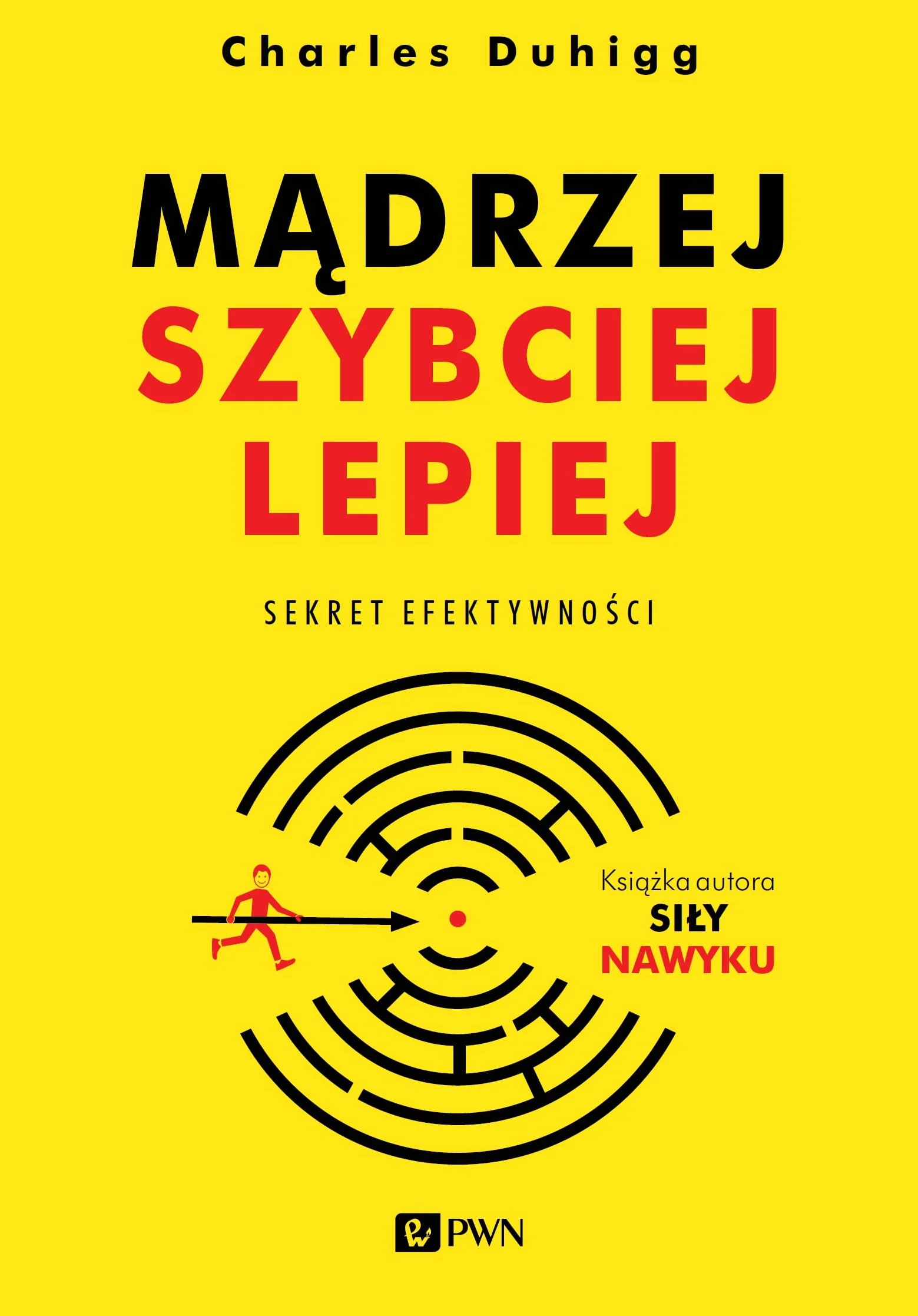 MĄDRZEJ SZYBCIEJ LEPIEJ: Sekret efektywności