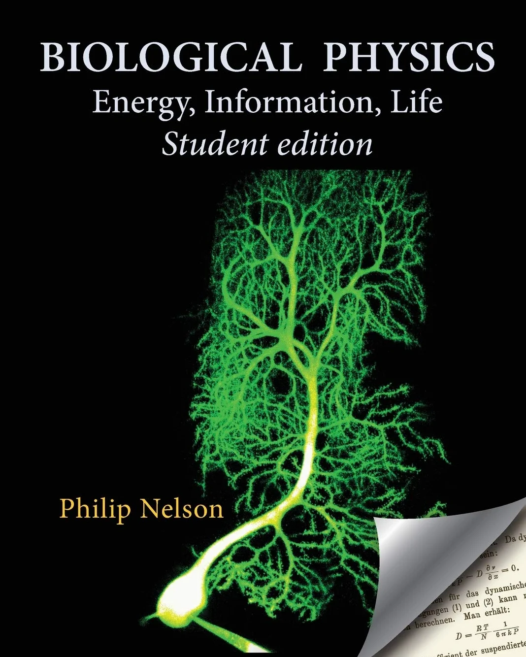 Biological Physics Student Edition Energy Information Life