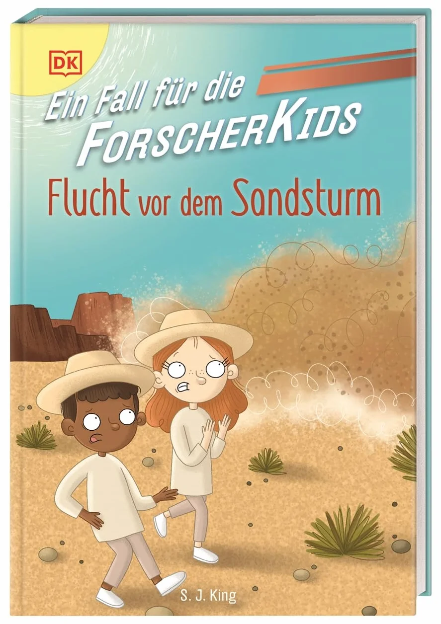 Ein Fall für die Forscher-Kids 11. Flucht vor dem Sandsturm: Eine Abenteuergeschichte voller Action, Magie und spannendem Wissen. Für Kinder ab 7 Jahren