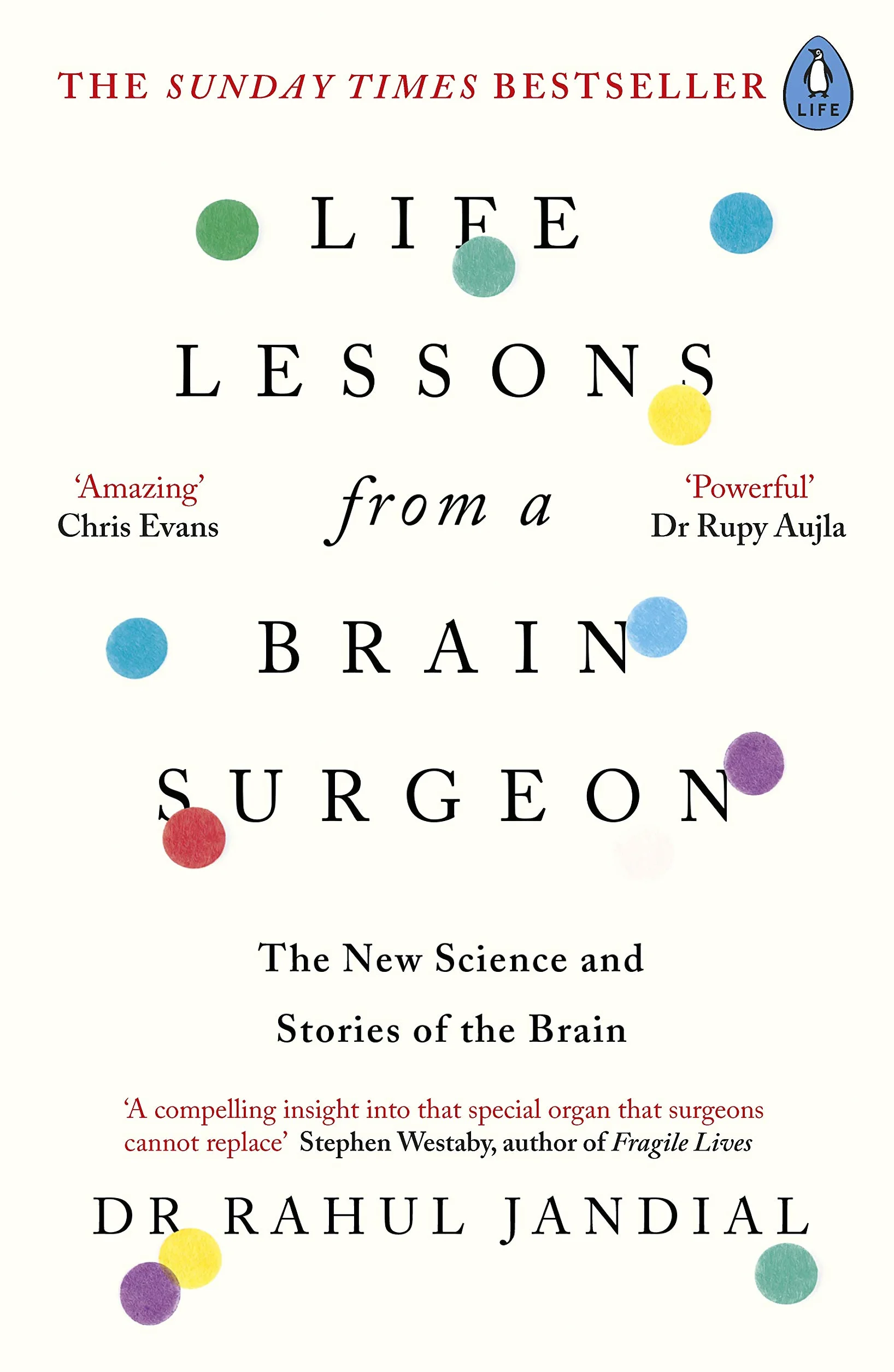 Life Lessons from a Brain Surgeon: The New Science and Stories of the Brain