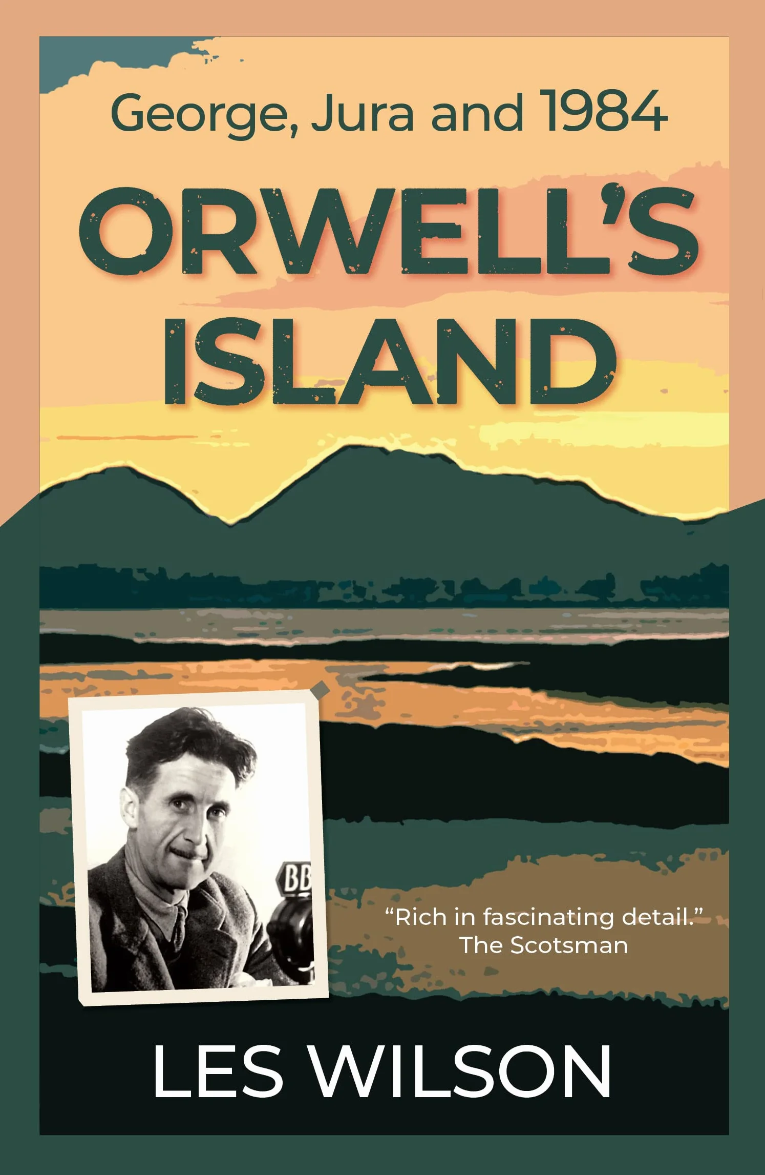 Orwell's Island: George, Jura and 1984