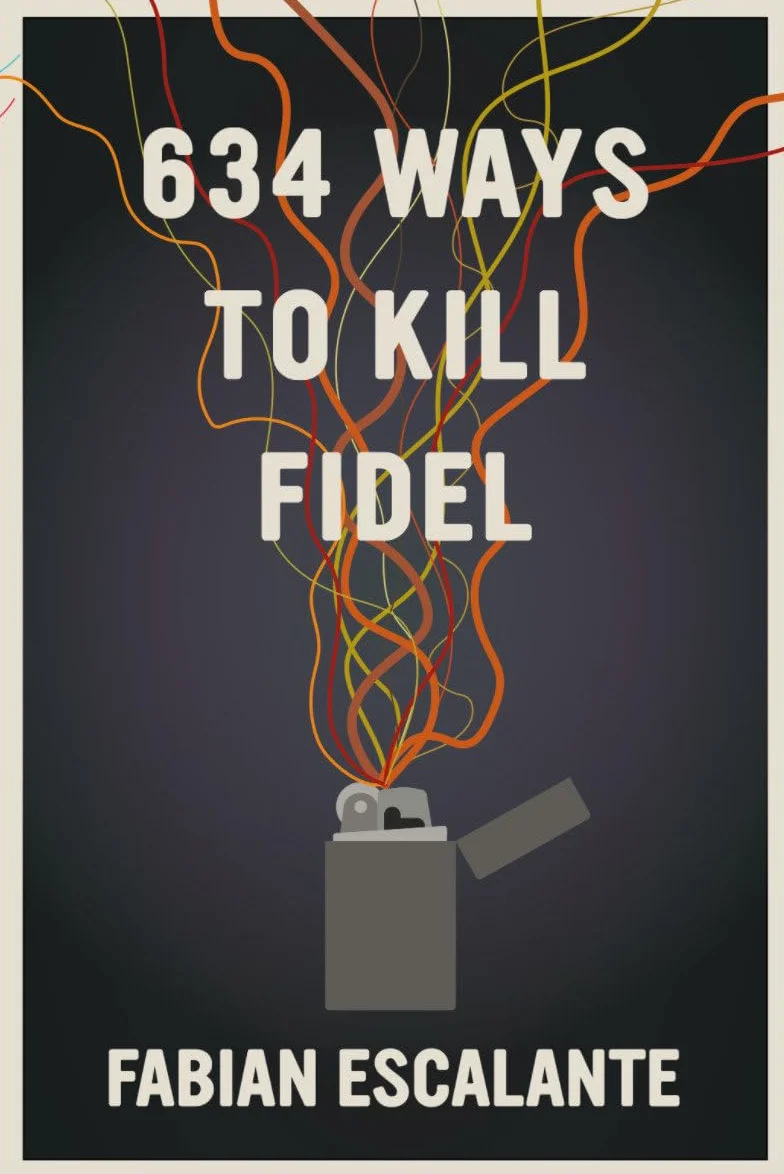 634 Ways to Kill Fidel