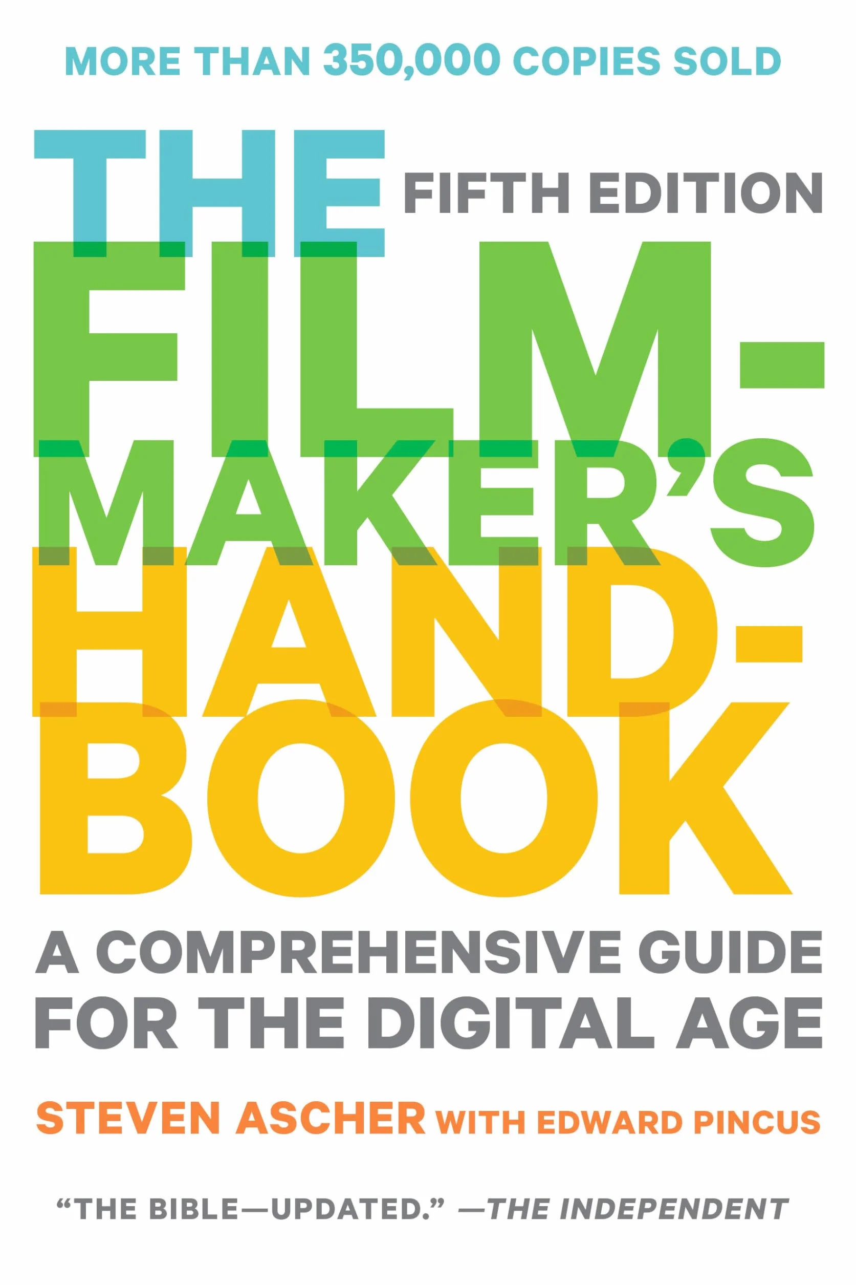The Filmmaker's Handbook: Fifth Edition Digital Age Guide