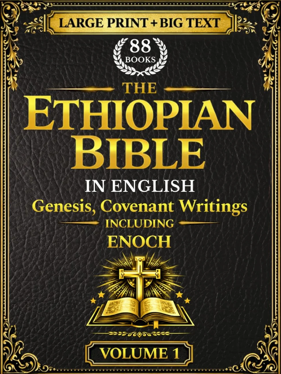 The Ethiopian Bible in English 88 Books: A Fully Annotated and Restored Heritage Edition in Three Volumes of the Tewahedo Canon in Large Print Big Text | Volume 1 | Genesis, Covenant including Enoch