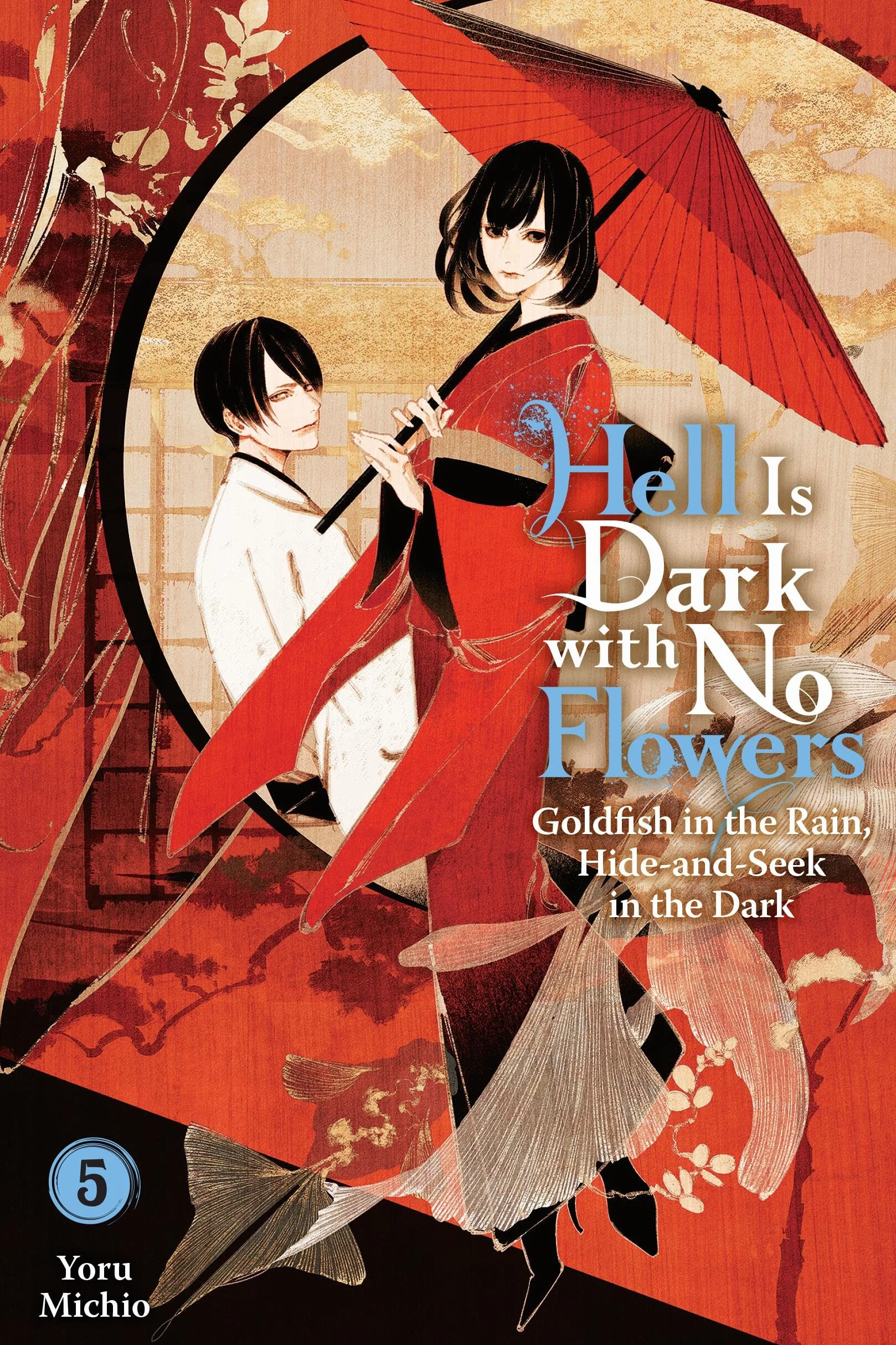 Hell Is Dark with No Flowers, Vol. 5 (light novel): Volume 5