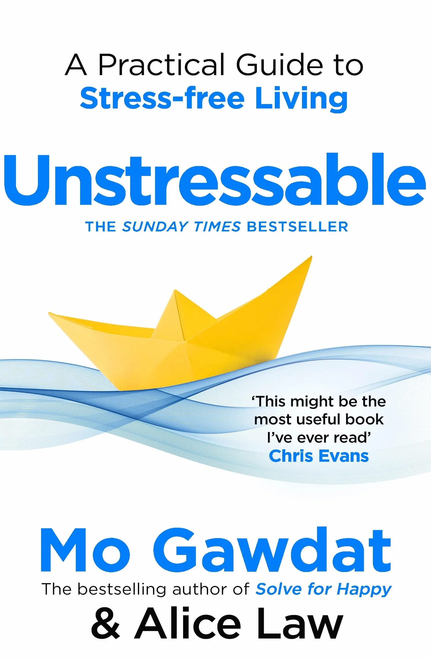 Unstressable: A Practical Guide to Stress-Free Living