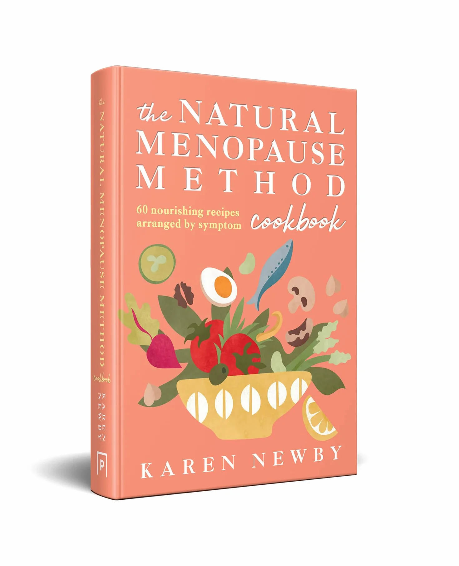 The Natural Menopause Method Cookbook: Healthy Recipes for Midlife Wellness