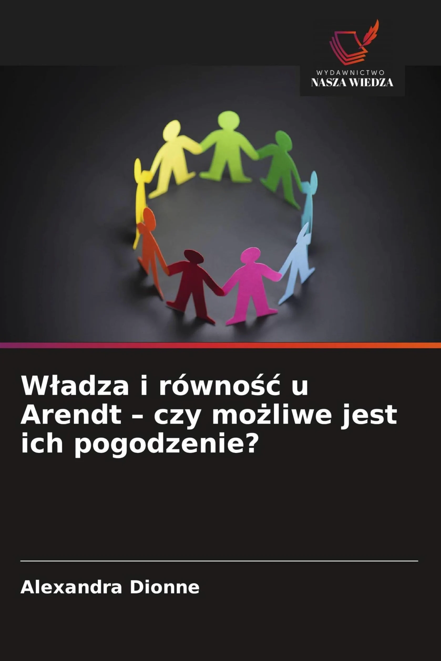 W¿adza i równo¿¿ u Arendt - czy mo¿liwe jest ich pogodzenie?