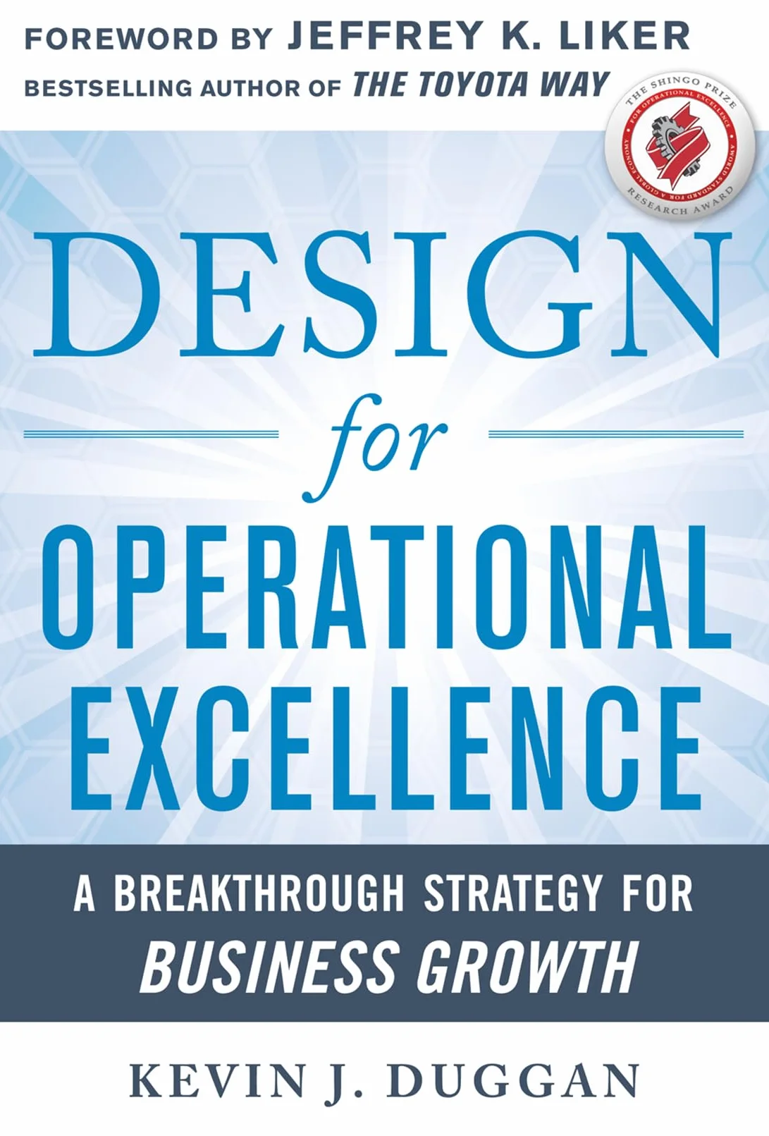 Design for Operational Excellence: A Breakthrough Strategy for Business Growth