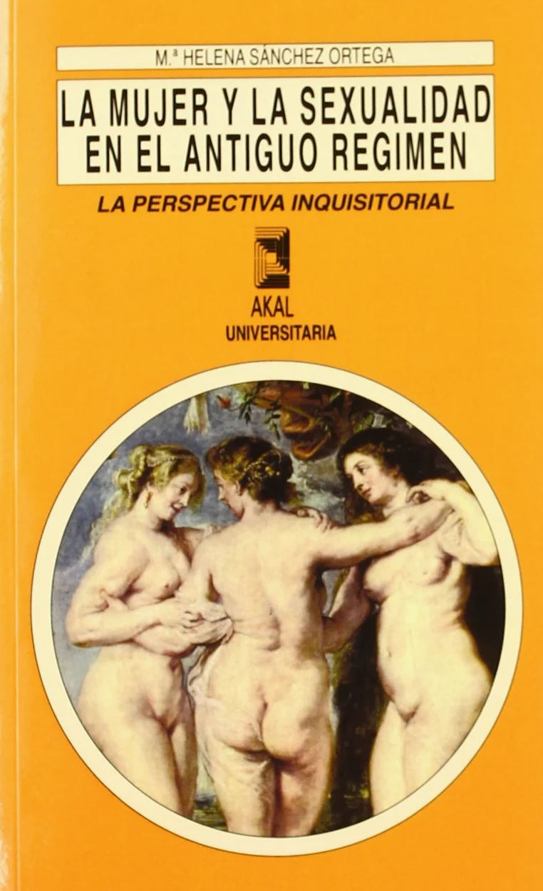 La mujer y la sexualidad en el Antiguo Régimen: 156