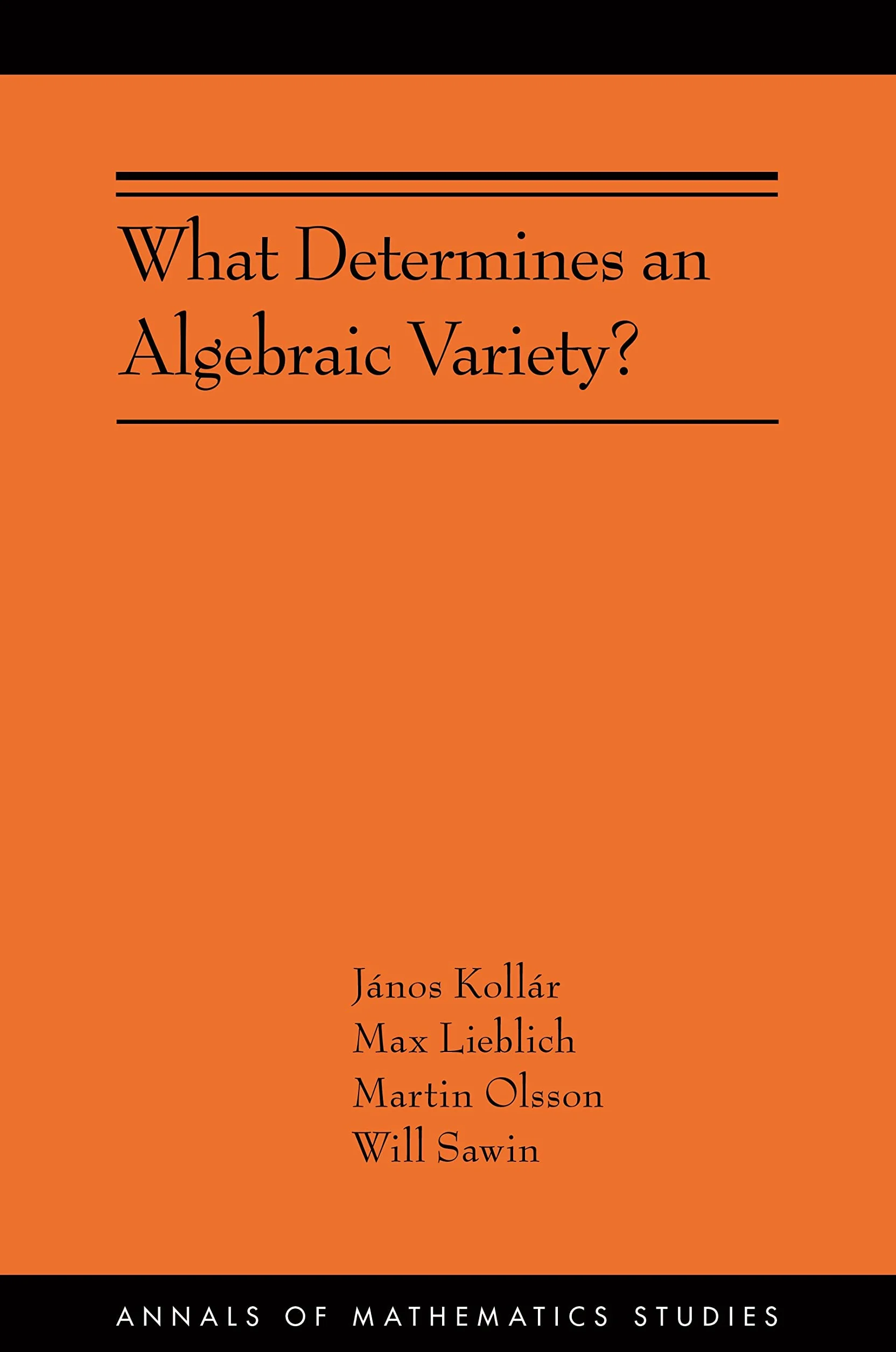 What Determines an Algebraic Variety?: (Ams-216)