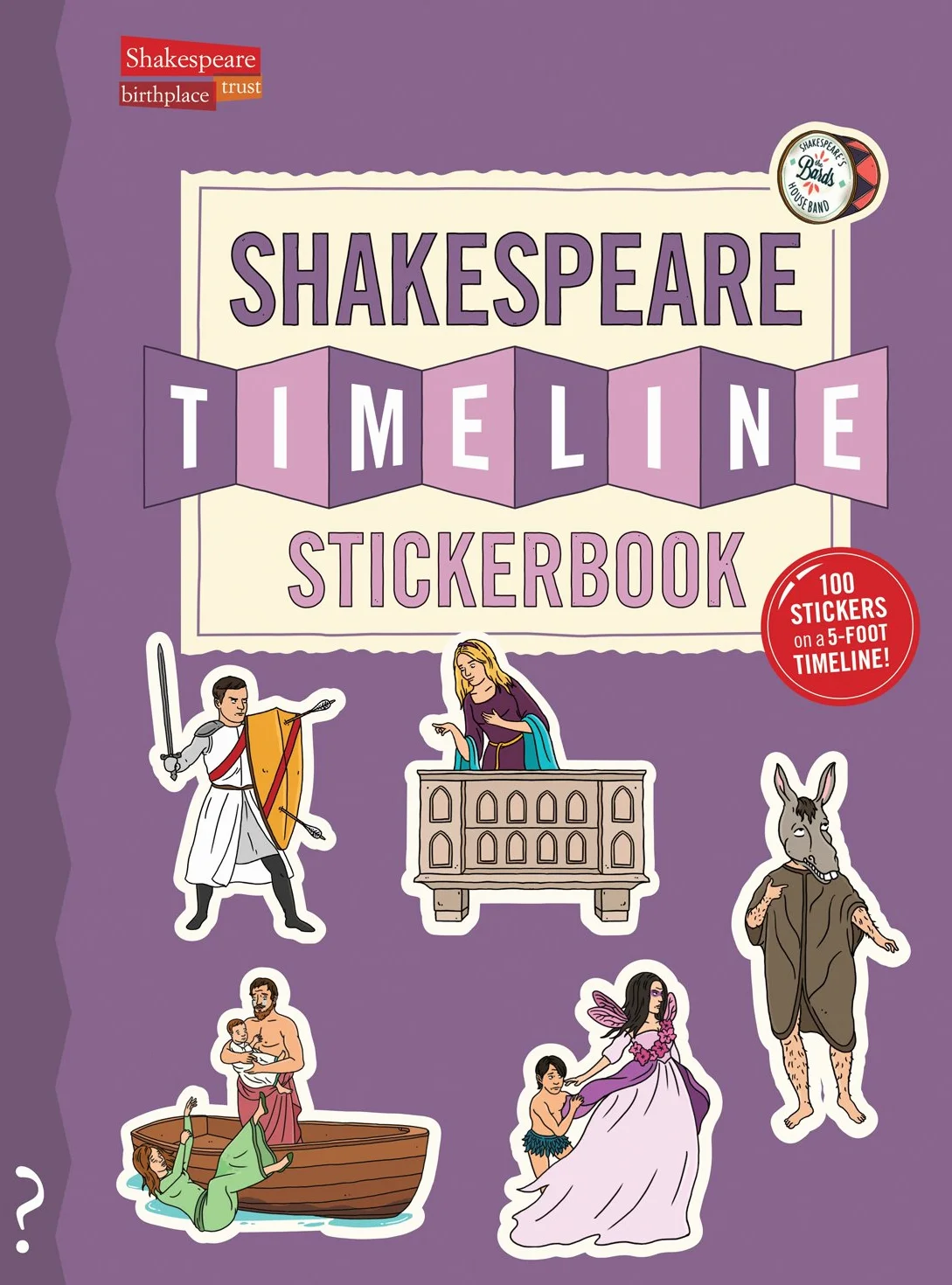 The Shakespeare Timeline Stickerbook: See All the Plays of Shakespeare Being Performed at Once in the Globe Theatre!: 2
