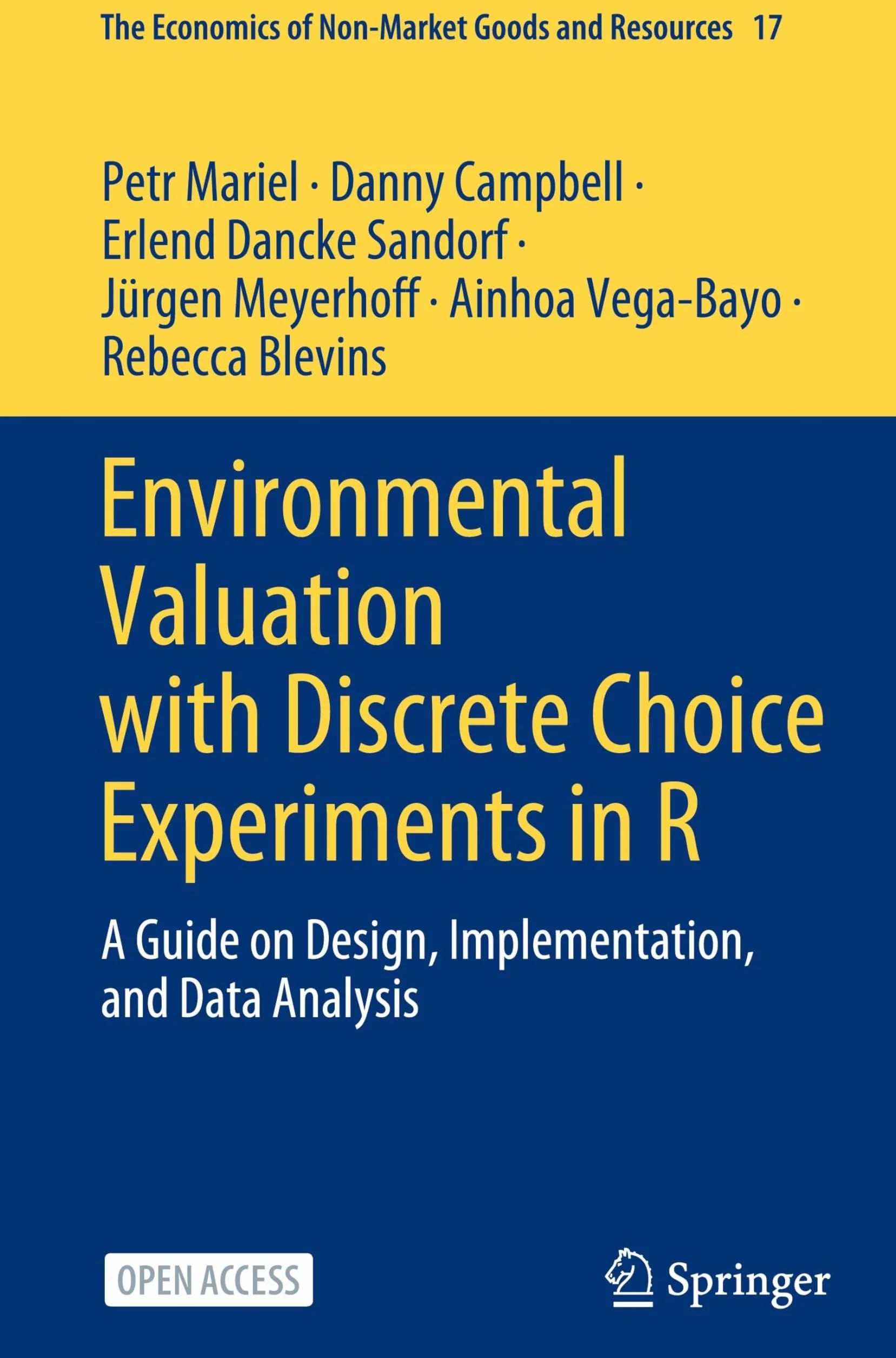 Environmental Valuation with Discrete Choice Experiments in R: Design, Implementation & Data Analysis