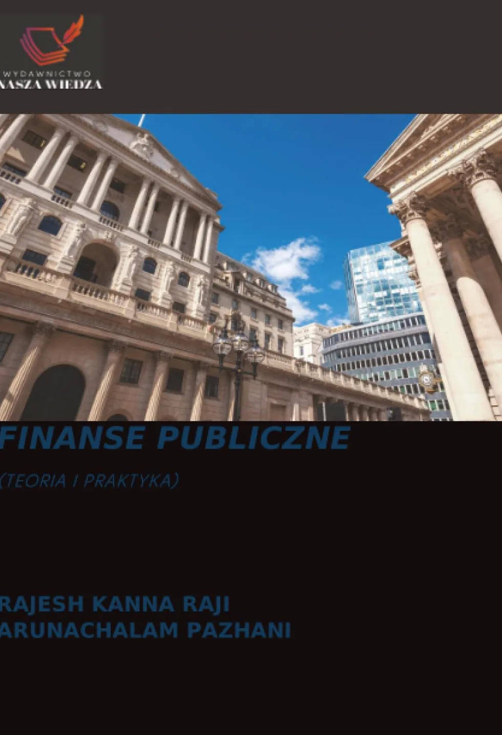 Finanse Publiczne: (TEORIA I PRAKTYKA)