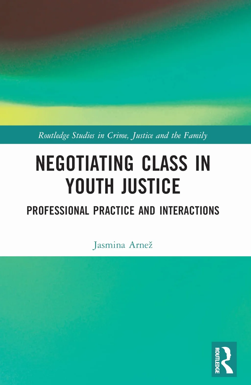 Negotiating Class in Youth Justice: Professional Practice and Interactions